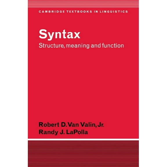 Cambridge Textbooks in Linguistics Syntax: Structure, Meaning, and Function, (Paperback)