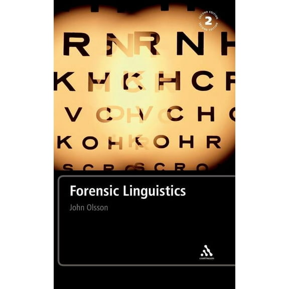 Forensic Linguistics: Second Edition: An Introduction to Language, Crime and the Law, (Hardcover)