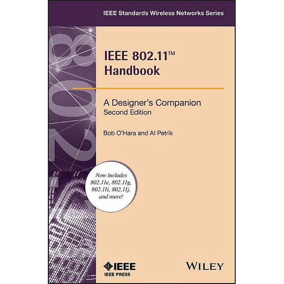 IEEE Standards Wireless Networks: IEEE 802.11 Handbook: A Designer's Companion (Paperback)