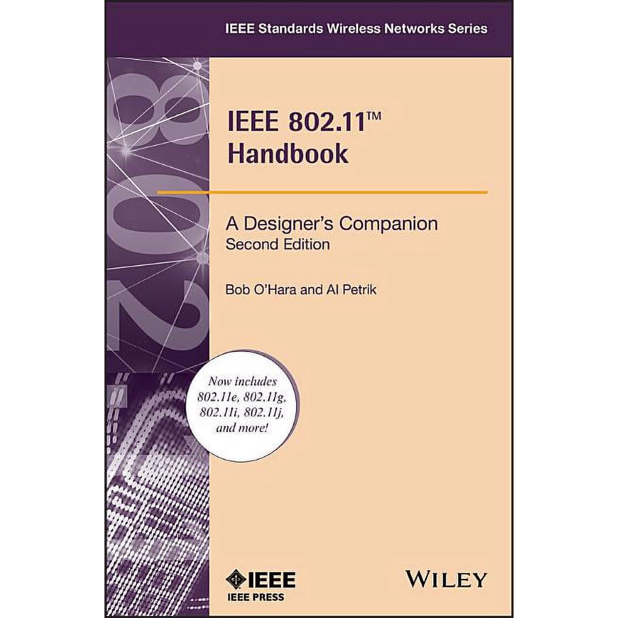 IEEE Standards Wireless Networks: IEEE 802.11 Handbook: A Designer s Companion (Paperback)