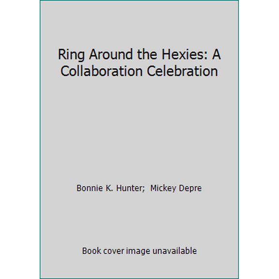 Pre-Owned Ring Around the Hexies: A Collaboration Celebration (Paperback) 1611691087 9781611691085