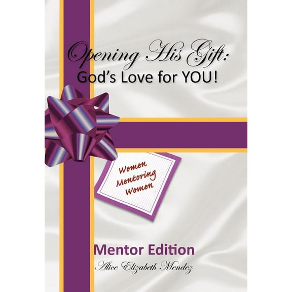 Opening His Gift: God's Love for YOU!, (Hardcover)