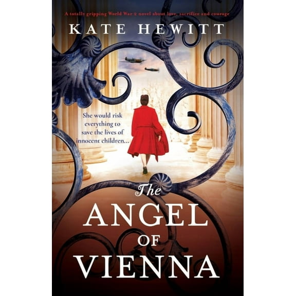 The Angel of Vienna: A totally gripping World War 2 novel about love, sacrifice and courage, (Paperback)