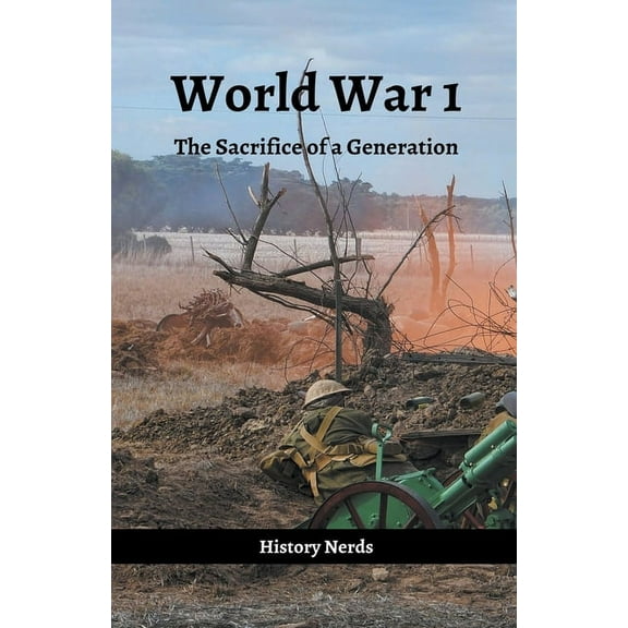 The Great Wars of the World World War 1, (Paperback)