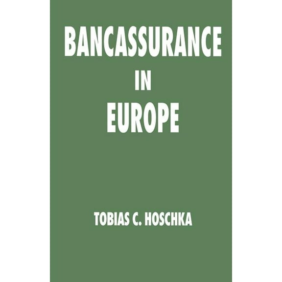 Bancassurance in Europe, (Paperback)