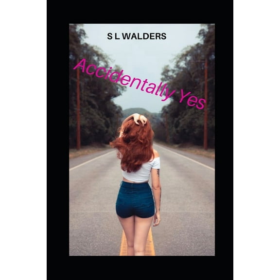 Accidentally Yes (Paperback)