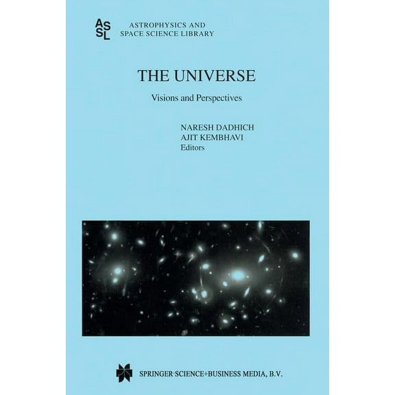 Astrophysics and Space Science Library The Universe: Visions and Perspectives, Book 244, (Paperback)