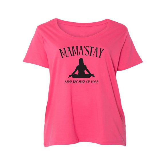 Mama'Stay Sane Because Of Yoga Womens Plus Size Scoopneck Tee