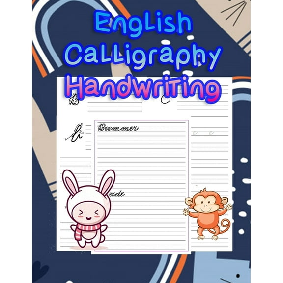 English Calligraphy Handwriting: handwriting tracing workbook-handwriting practice paper for kids-handwriting practice sheets