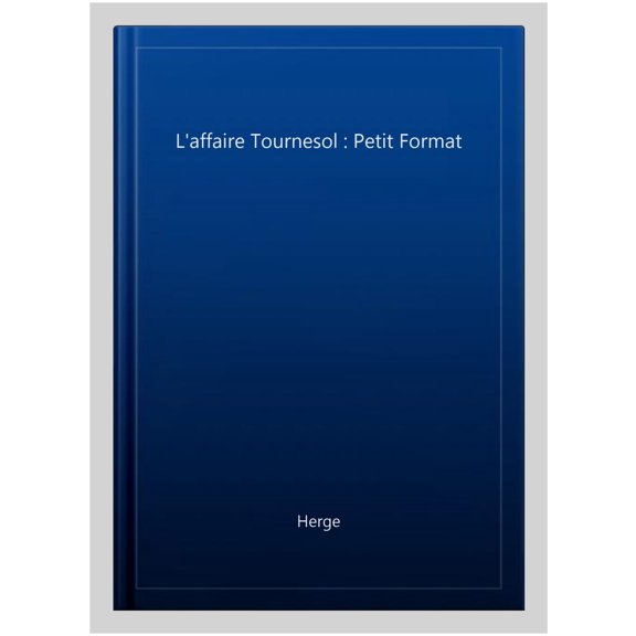 L'affaire Tournesol : Petit Format