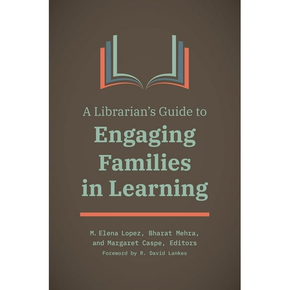 A Librarian's Guide to Engaging Families in Learning, (Paperback)