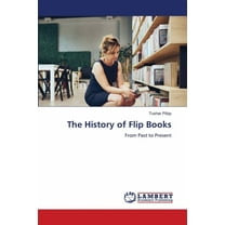 The History of Flip Books, (Paperback)