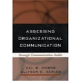 thumbnail image 1 of Pre-Owned Assessing Organizational Communication: Strategic Communication Audits (Paperback) 1593850107 9781593850104, 1 of 1
