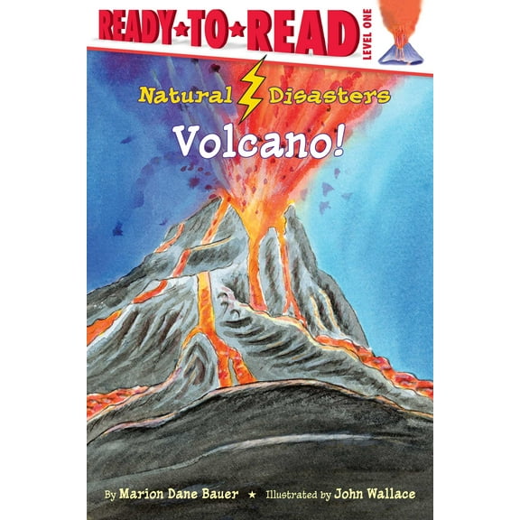 Natural Disasters: Volcano! : Ready-to-Read Level 1 (Hardcover)