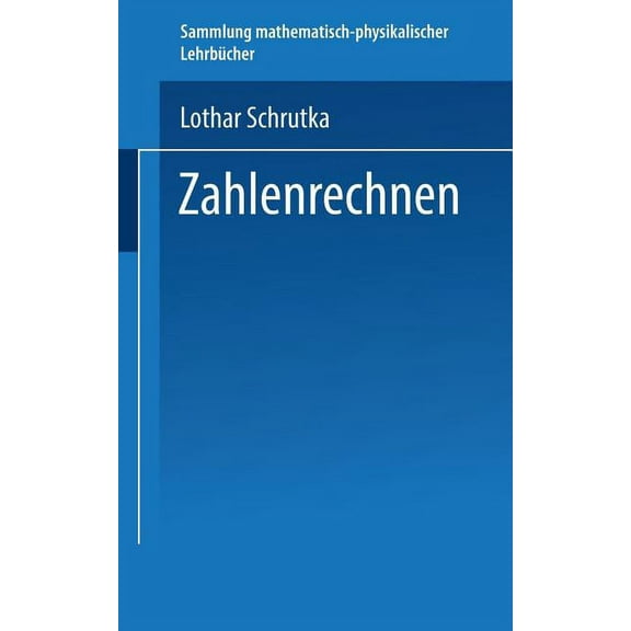 Sammlung Mathematisch-Physikalischer Leh Zahlenrechnen, Book 20, (Paperback)
