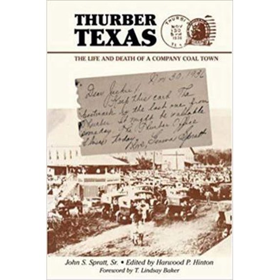 Pre-Owned Thurber Texas: The Life and Death of a Company Coal Town (Paperback) 1933337001 9781933337005