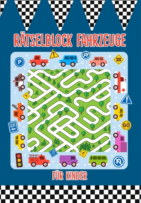Rätselblock für Kinder Fahrzeuge : Das Rätselbuch mit Logikrätsel für