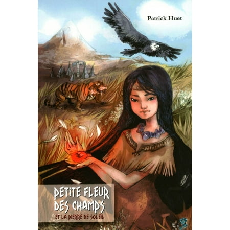 Petite Fleur - Petite Fleur Des Champs Et La Pierre De Soleil - eBook