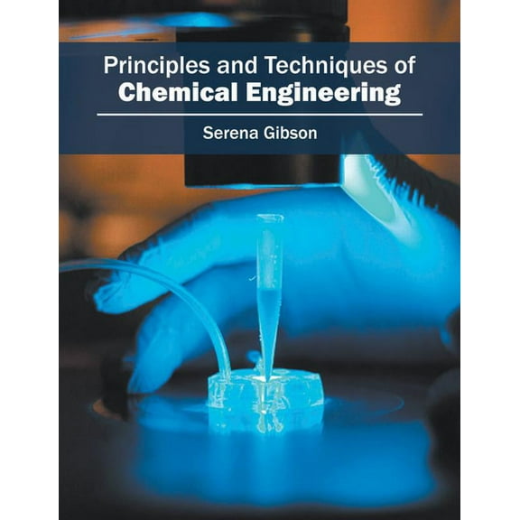 Principles and Techniques of Chemical Engineering, (Hardcover)