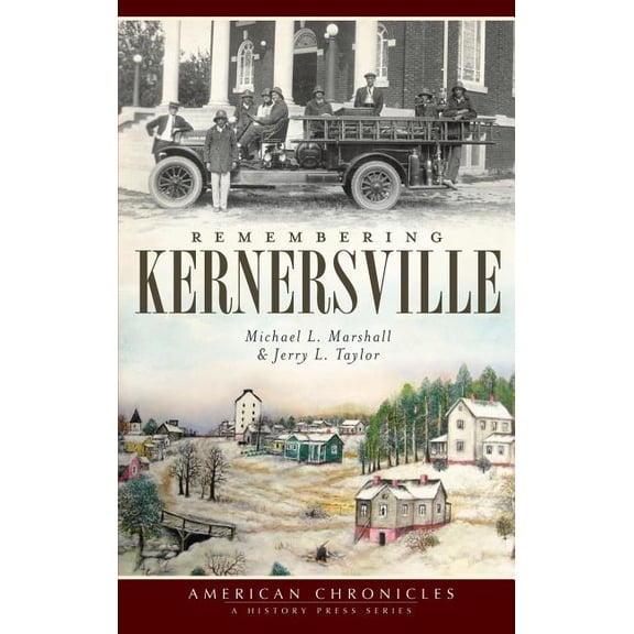 Remembering Kernersville, (Hardcover)