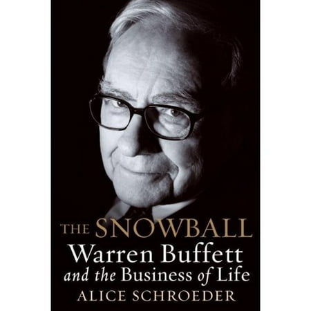 The Snowball: Warren Buffett and the Business of Life