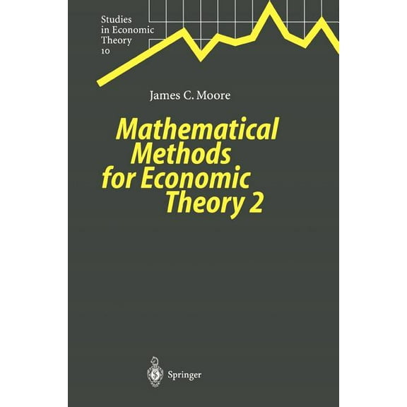 Studies in Economic Theory Mathematical Methods for Economic Theory 2, Book 10, (Paperback)