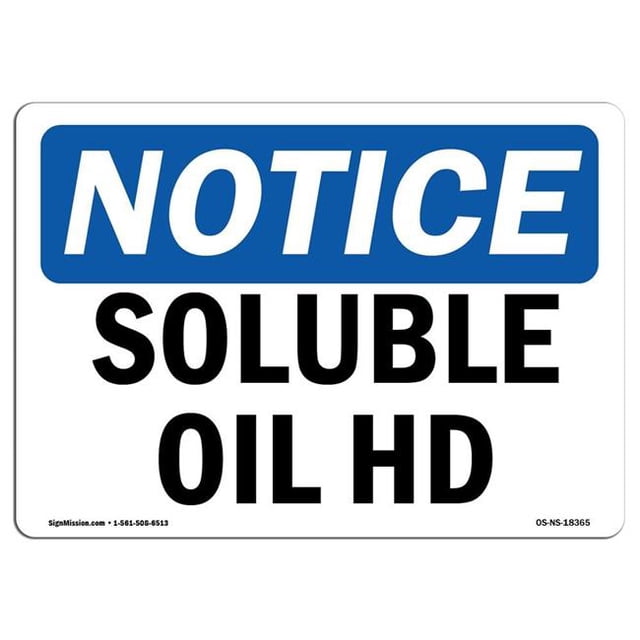 SignMission OS-NS-A-1824-L-18365 18 x 24 in. OSHA Notice Sign - Soluble Oil Hd