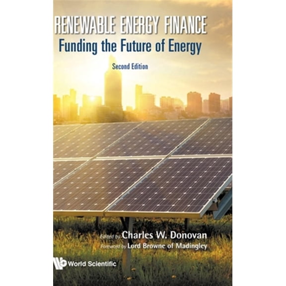 Pre-Owned Renewable Energy Finance: Funding the Future of Energy (Second Edition) (Hardcover)