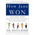 thumbnail image 1 of Pre-Owned How Jane Won: 55 Successful Women Share How They Grew from Ordinary Girls to Extraordinary Women (Paperback) 060980720X 9780609807200, 1 of 1