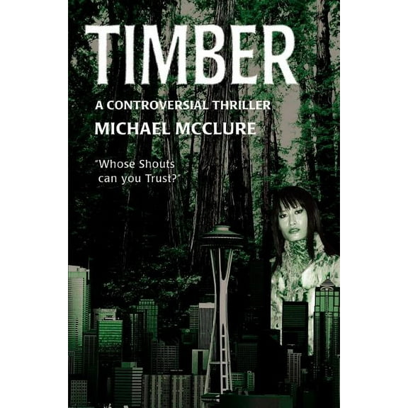 Timber : A Controversial Thriller