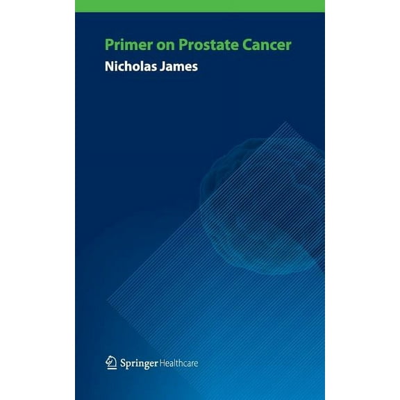 Primer on Prostate Cancer, (Paperback)