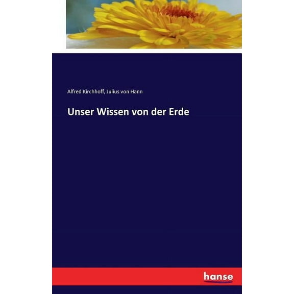 Unser Wissen von der Erde, (Paperback)