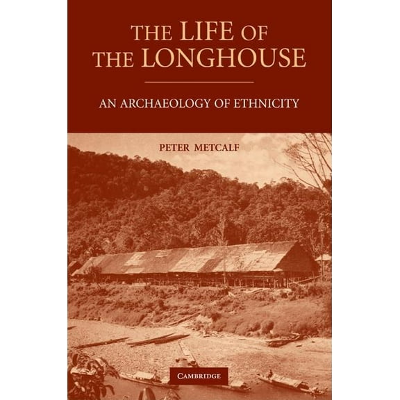 The Life of the Longhouse, (Hardcover)