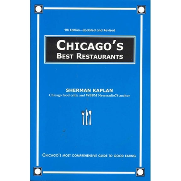 Pre-Owned Chicago's Best Restaurants (Paperback) 1566251567 9781566251563