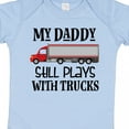 thumbnail image 4 of Inktastic Daddy Still Plays with Trucks Boys Baby Bodysuit, 4 of 5