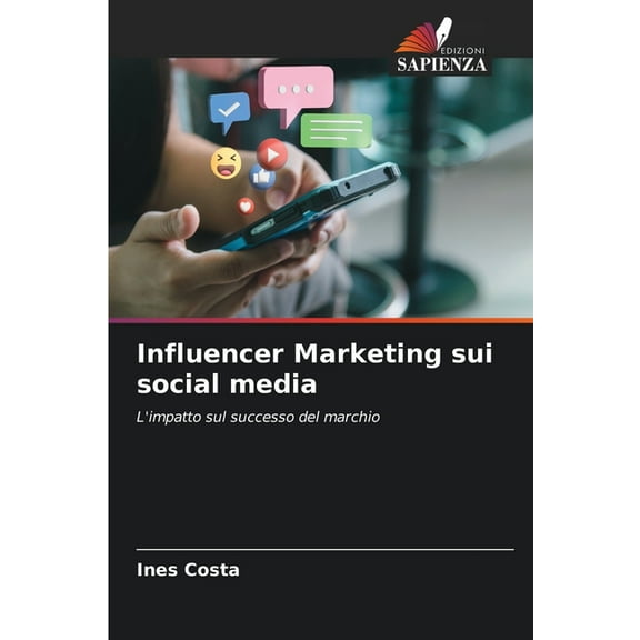 Influencer Marketing sui social media, (Paperback)