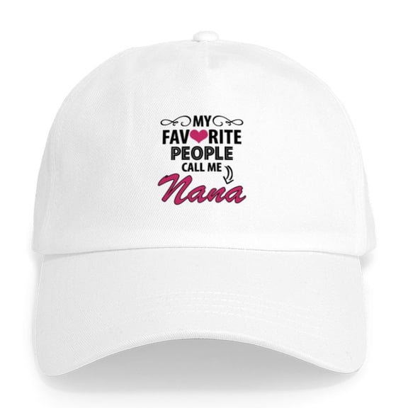 CafePress - My Favorite People Call Me Nana - Adjustable 100% Brushed Unisex Casual Cotton Baseball Cap, Beige, 1