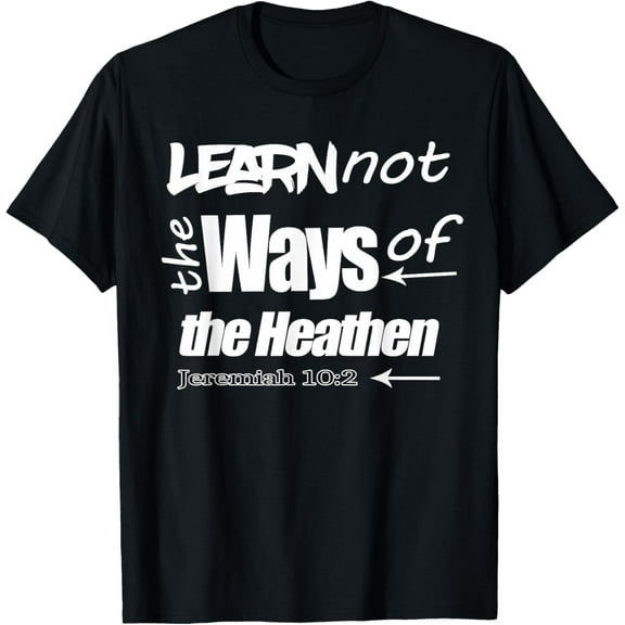 Hebrew Israelite Clothing Learn Not the Ways Judah Yah Lion T-ShirtMen's and women's gift, black and white T-shirt, size: Extra large S-4XL
