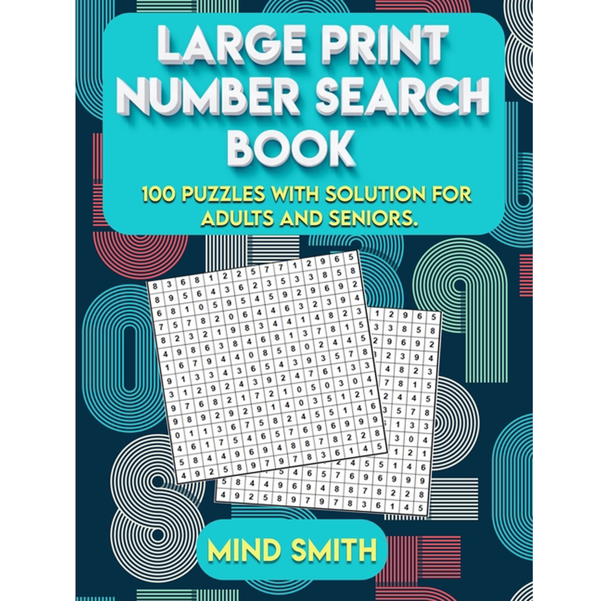 Large Print Number Search Book: 100 puzzles with solution for adults and seniors. (Paperback)
