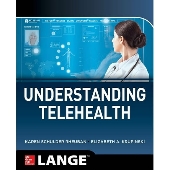 Understanding Telehealth, (Paperback)