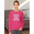 thumbnail image 2 of Happy Good Things Hippie Slogan Sweatshirt Women -Image by Shutterstock, Female Large, 2 of 4