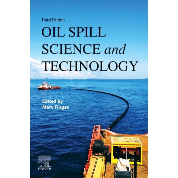 Oil Spill Science and Technology, (Hardcover)
