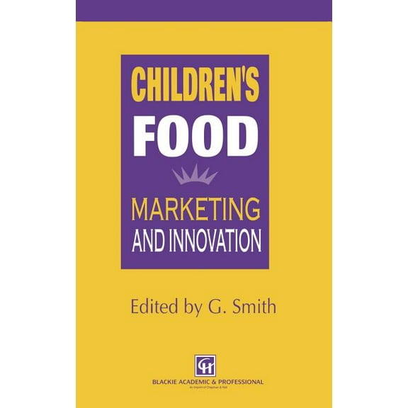 Children's Food: Marketing and Innovation, (Hardcover)