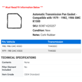 thumbnail image 2 of Automatic Transmission Pan Gasket - Compatible with 1979 - 1982, 1986 GMC K1500 1980 1981, 2 of 2