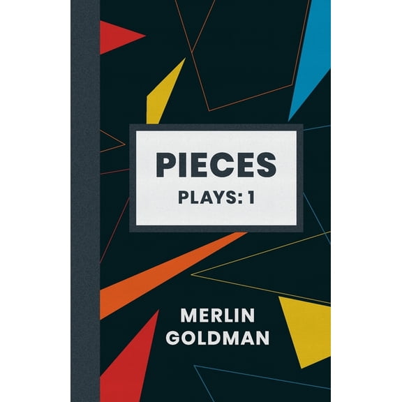 Pieces: Plays: 1, (Paperback)