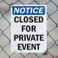 thumbnail image 5 of (2 Pack) Closed For Private Event OSHA Notice Sign 18 Inch X 24 Inch Plastic Sign, Weather Resistant, UV Protected for Workplace, Business, and Construction Site, Made in the USA, 5 of 8