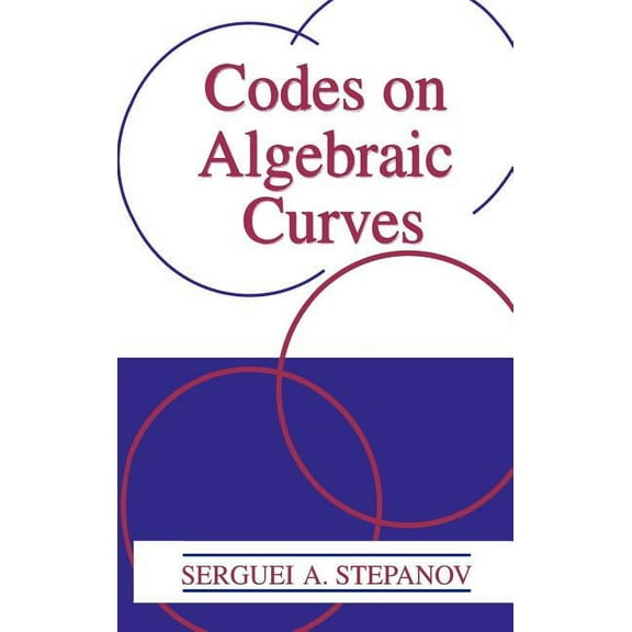 Codes on Algebraic Curves, (Hardcover)