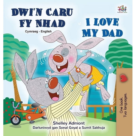 Welsh English Bilingual Collection I Love My Dad (Welsh English Bilingual Book for Kids), (Hardcover)