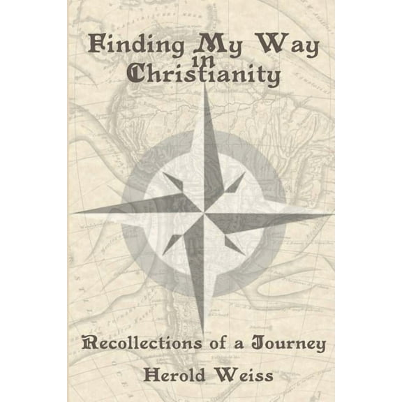 Finding My Way in Christianity, (Paperback)