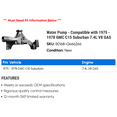thumbnail image 2 of Water Pump - Compatible with 1975 - 1978 GMC C15 Suburban 7.4L V8 GAS 1976 1977, 2 of 2